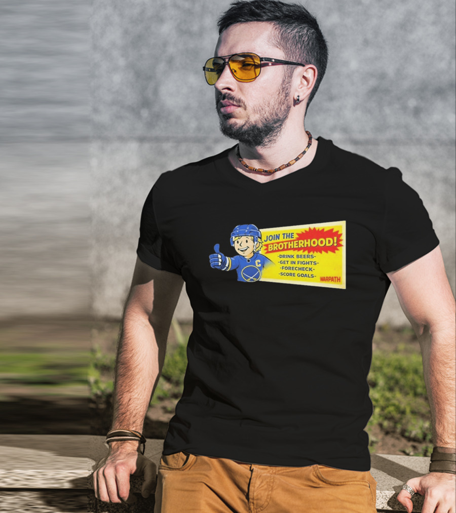 Join The Brotherhood Drink Beers Get In Fights Forecheck Score Goals Warpath T-Shirt