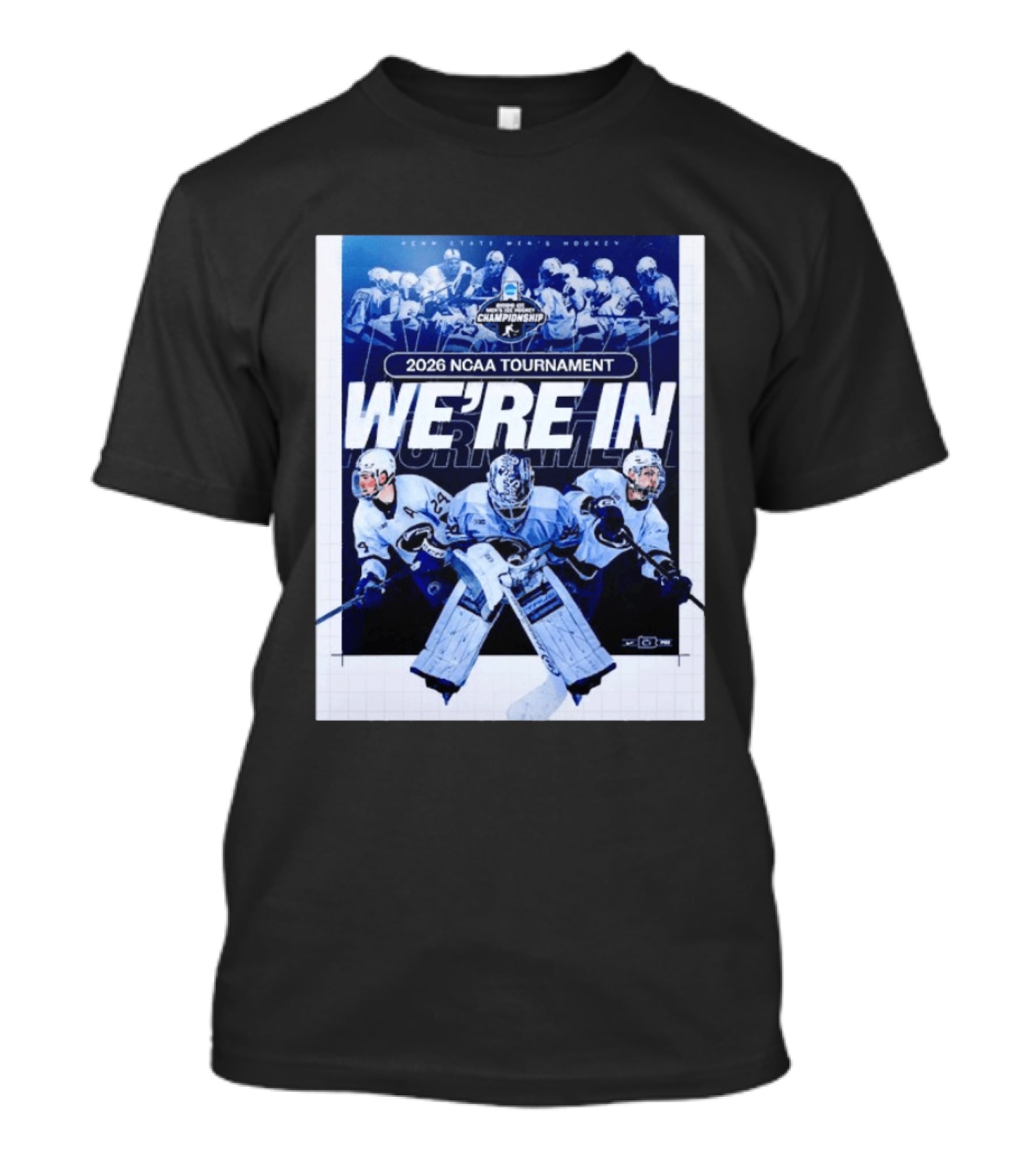 Penn State Men's Hockey 2026 NCAA Tournament We're In Championship T-Shirt