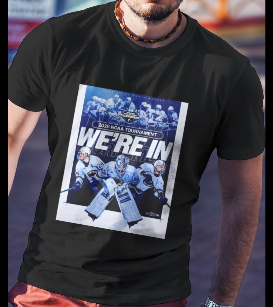 Penn State Men's Hockey 2026 NCAA Tournament We're In Championship T-Shirt