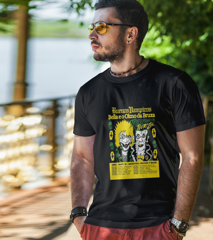 Buenos Vampiros Bella E O Olmo Da Bruxa Triple Frontera Tour '26 Abril Mayo Argentina Uruguay Brasil T-Shirt