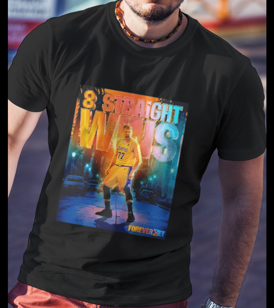 Luka Doncic Los Angeles Lakers 8 Straight Wins Forever Set Basketball T-Shirt