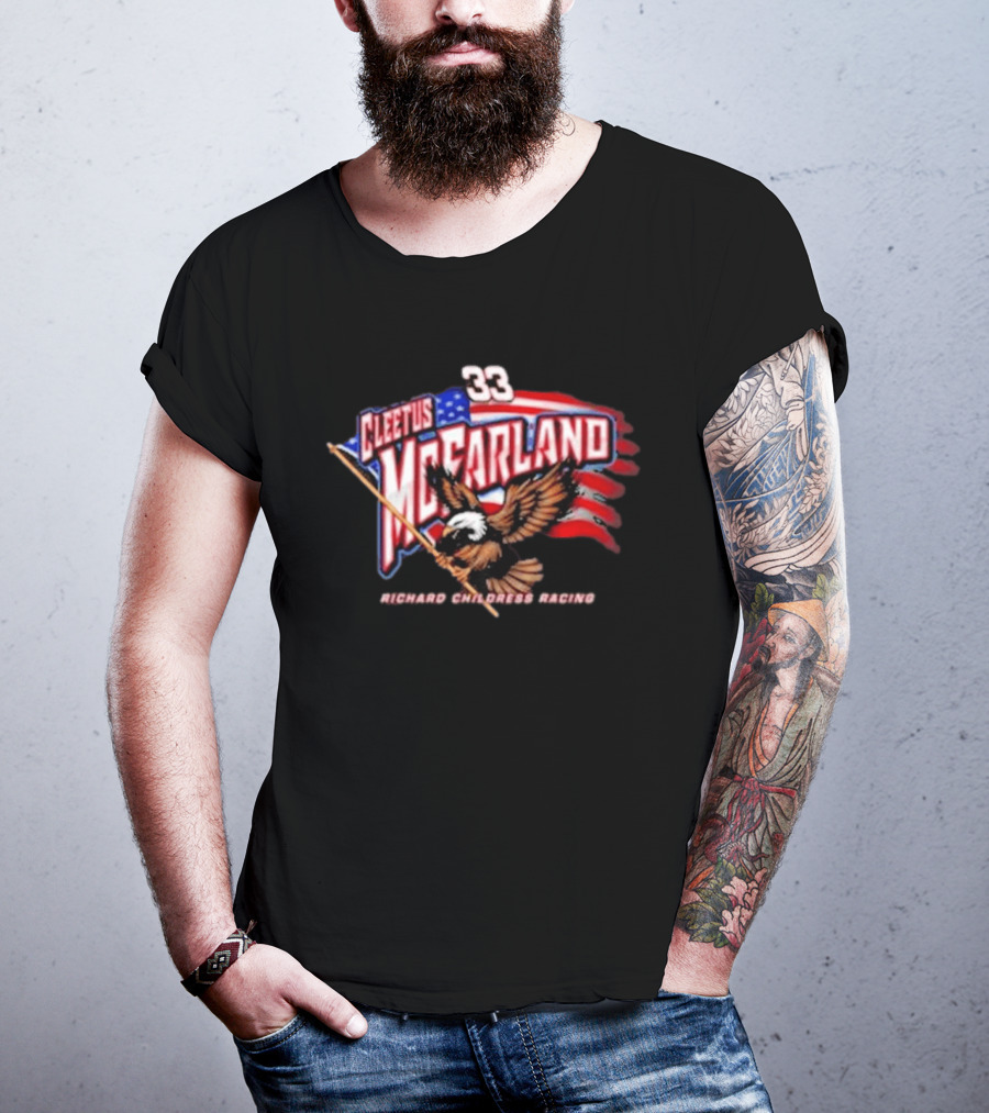 Cleetus McFarland 33 American Flag Bald Eagle Richard Childress Racing T-Shirt