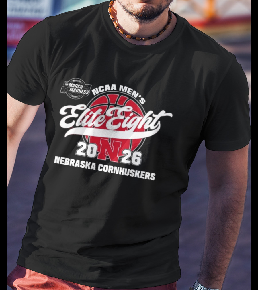 NCAA Men's Elite Eight March Madness Nebraska Cornhuskers 2026 Basketball Tournament T-Shirt