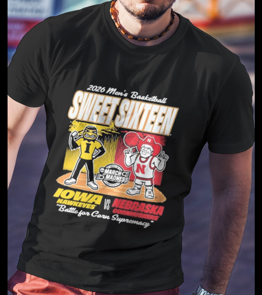 2026 NCAA Men's Basketball Sweet Sixteen Iowa Hawkeyes Vs Nebraska Cornhuskers Battle For Corn Supremacy T-Shirt
