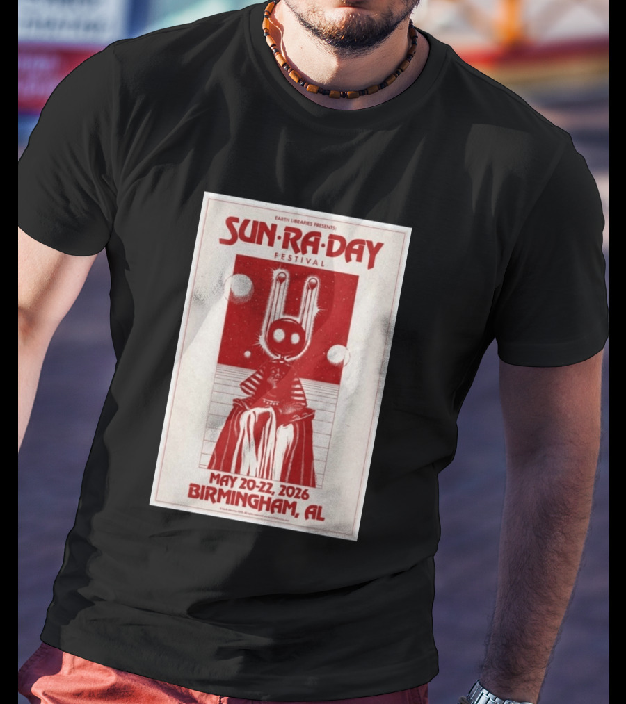 Earth Libraries Presents Sun Ra Day Festival May 20 22 2026 Birmingham AL T-Shirt