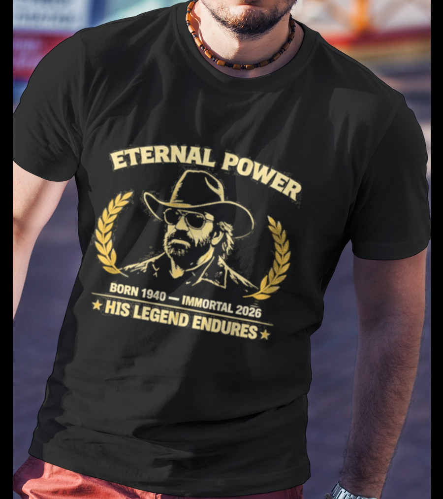 Eternal Power Born 1940 Immortal 2026 His Legend Endures T-Shirt