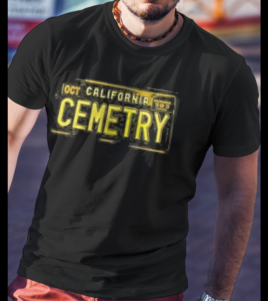 Oct California Cemetery Creeps Creeps T-Shirt