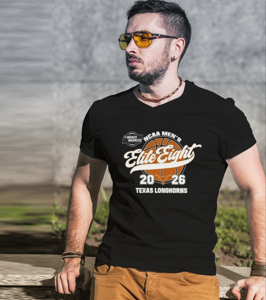 Texas Longhorns 2026 NCAA Men's Elite Eight Basketball Tournament March Madness T-Shirt