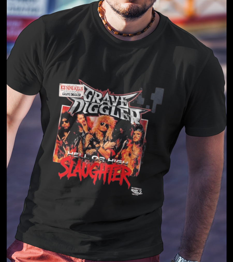 Ice Nine Kills Grave Diggler Hell Or High Slaughter From Ready Or Not 2 Here I Come T-Shirt