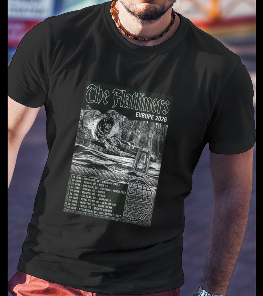 The Flatliners Europe 2026 Tour Dates Hamburg Berlin Dresden Vienna Munich Cologne Ysselteyn Mölsheim Tabor Stockholm T-Shirt