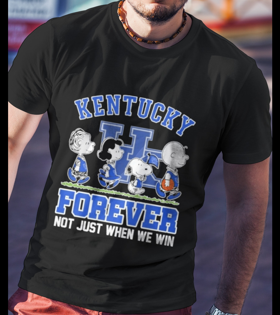 Kentucky Basketball Forever Not Just When We Win Peanuts Characters T-Shirt