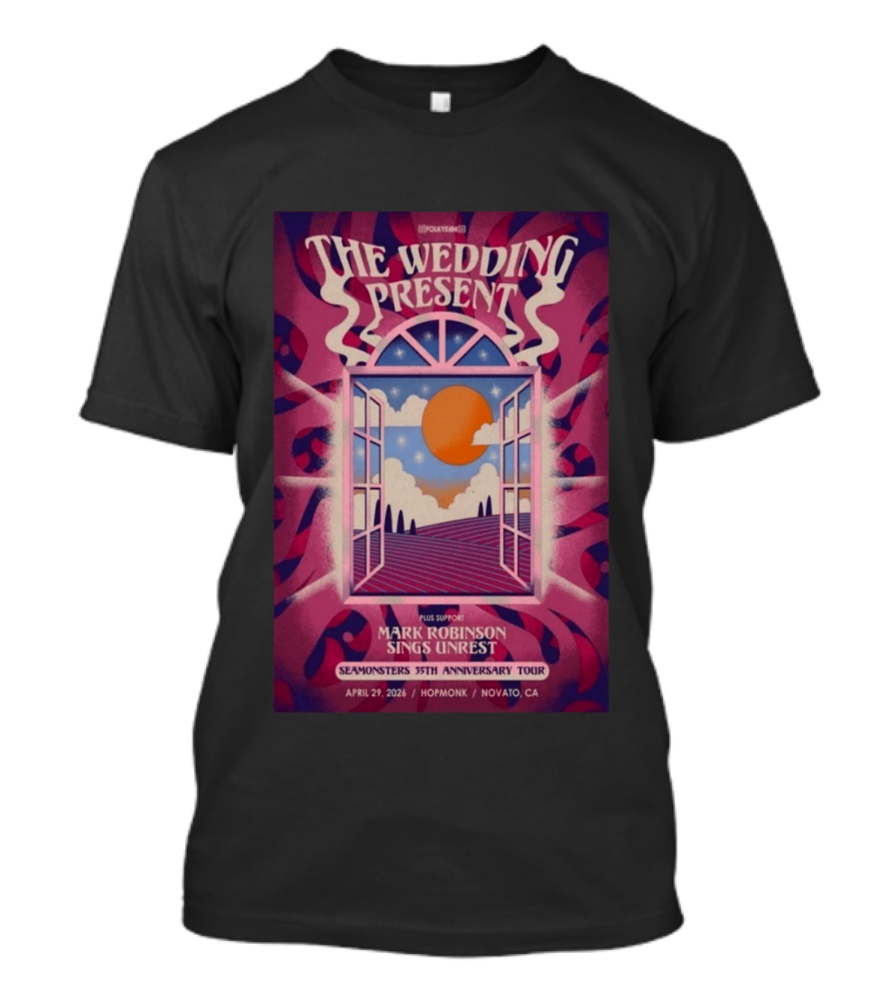 The Wedding Present Seamonsters 35th Anniversary Tour Hopmonk Novato CA April 29 2026 Mark Robinson Sings Unrest T-Shirt