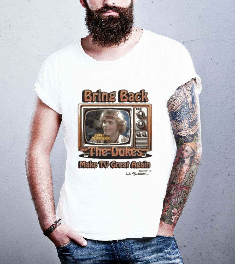 Bring Back The Dukes John Schneider Make TV Great Again Retro TV T-Shirt