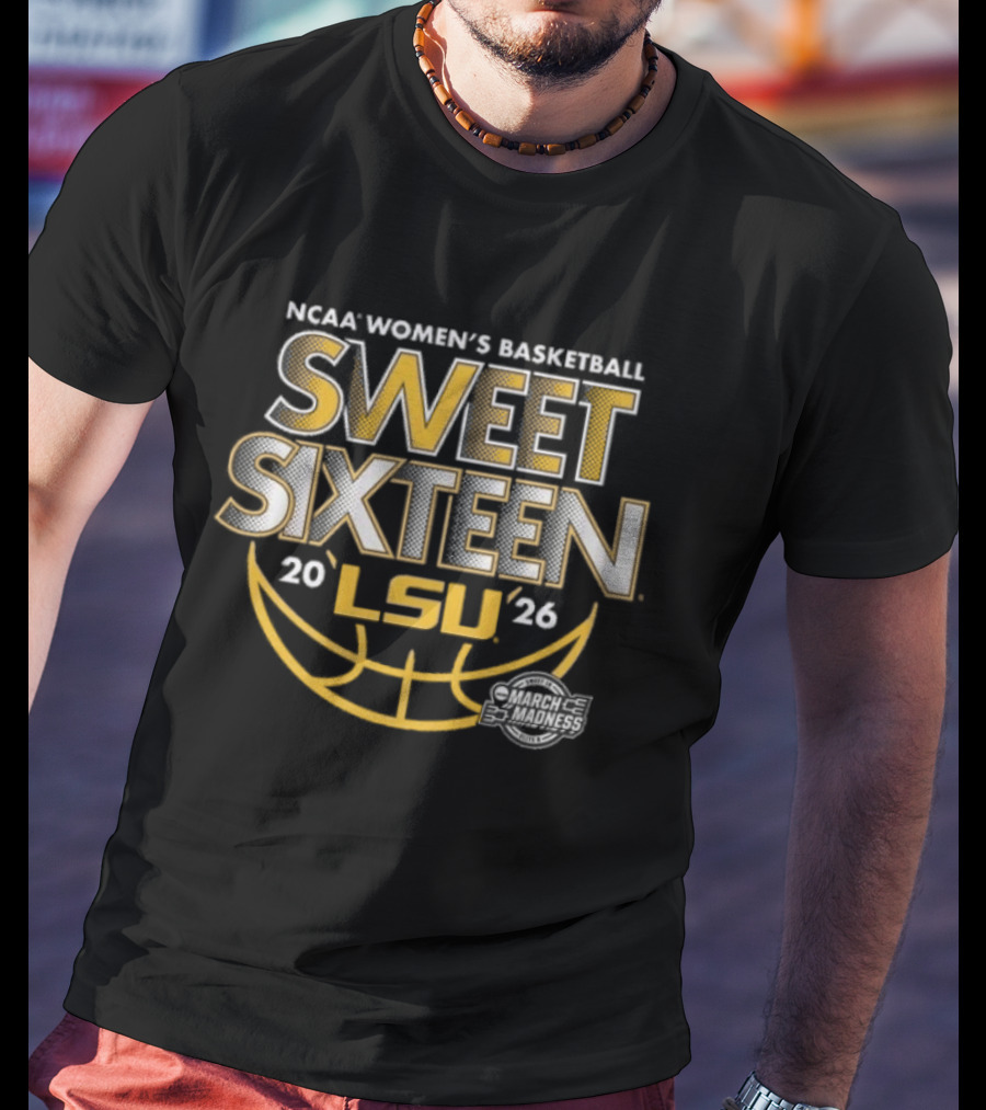 NCAA Women's Basketball LSU Sweet Sixteen 2026 March Madness T-Shirt