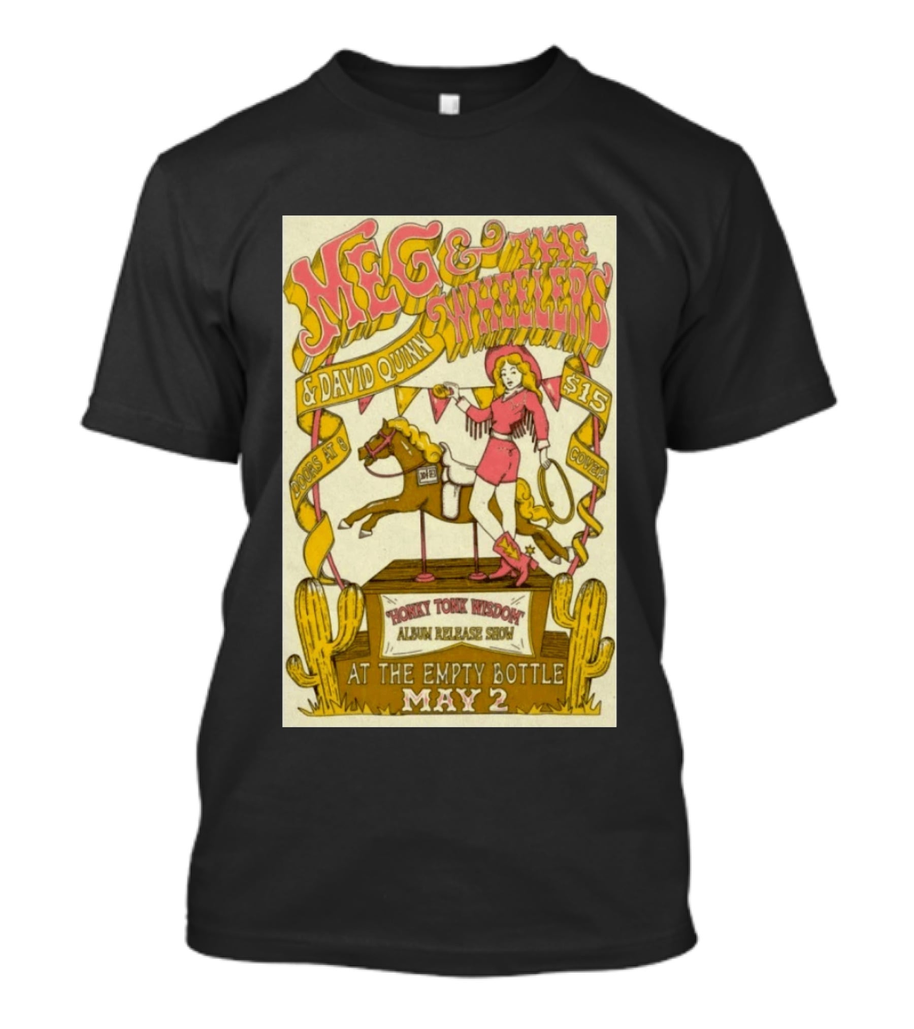 Meg And The Wheelers David Quinn Honky Tonk Wisdom Album Release Show Chicago May 2 2026 Empty Bottle T-Shirt