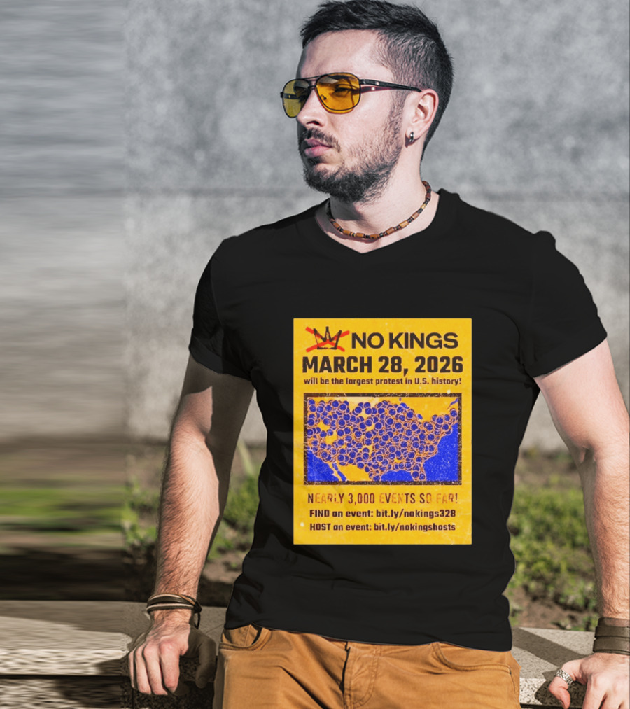 No Kings March 28 2026 Largest US Protest Nearly 3000 Events So Far T-Shirt