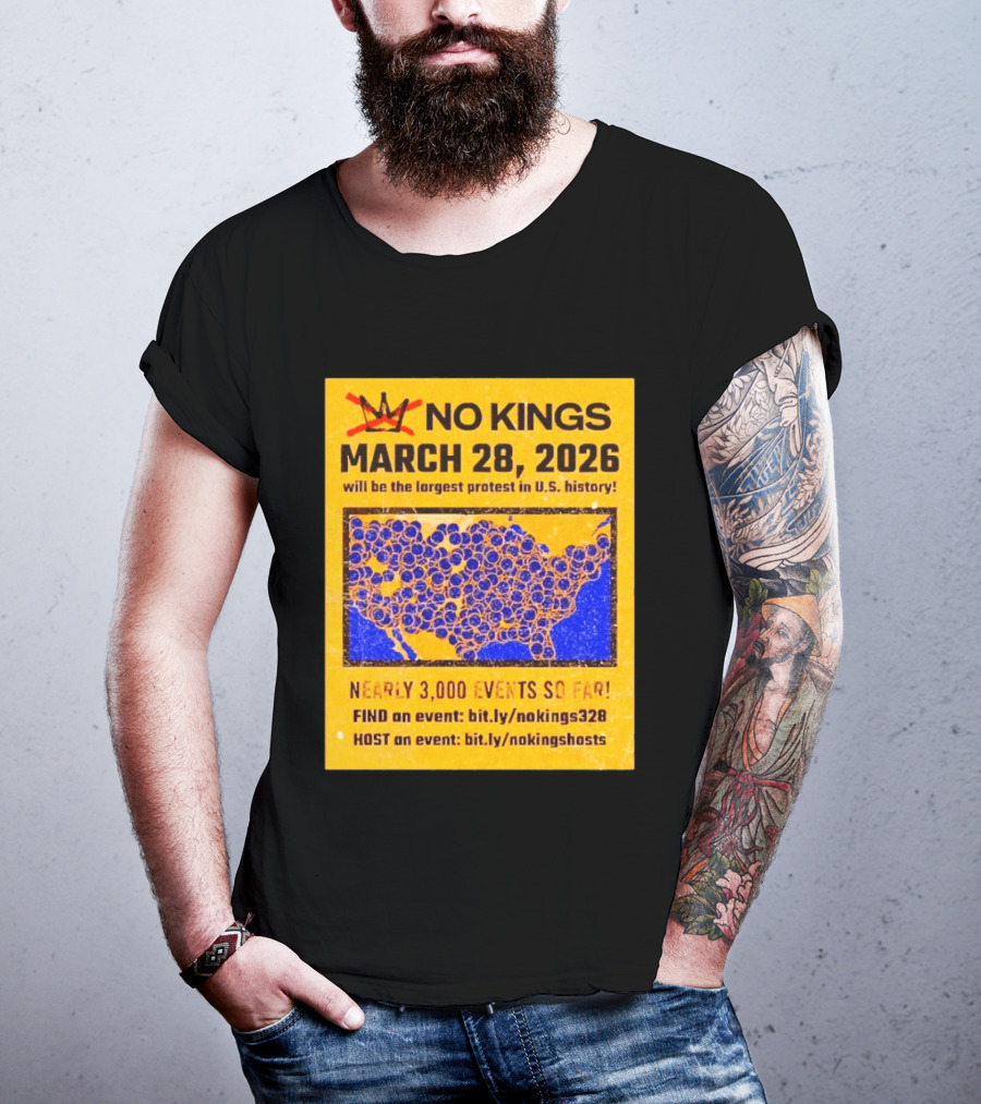 No Kings March 28 2026 Largest US Protest Nearly 3000 Events So Far T-Shirt