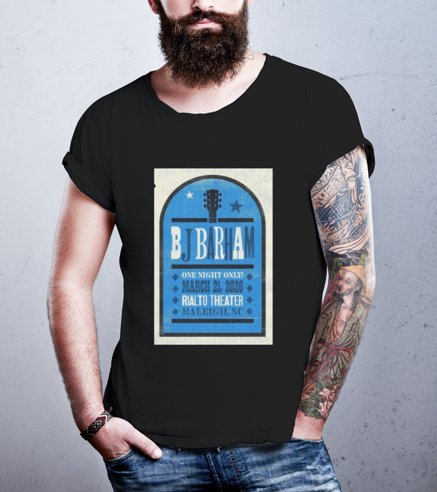 BJ Barham Live At Rialto Theater Raleigh NC March 21 2026 Event T-Shirt