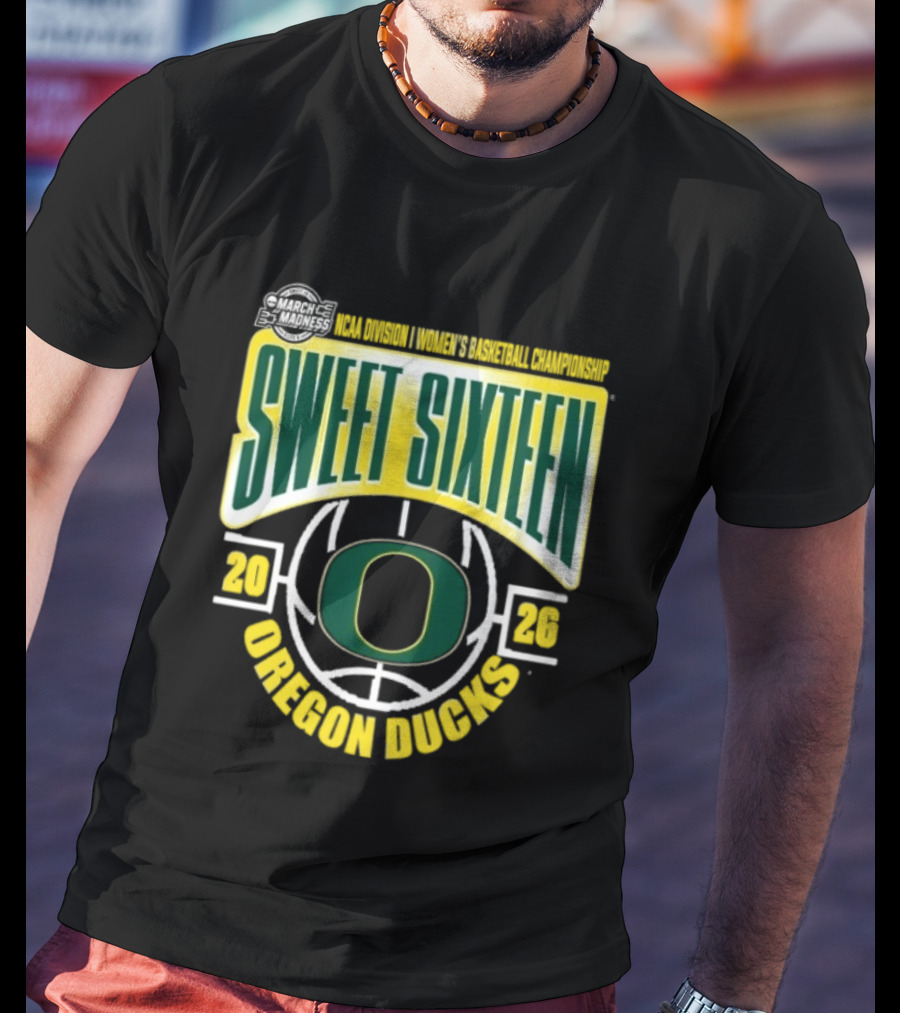 NCAA Women's Basketball Oregon Ducks Sweet Sixteen 2026 March Madness T-Shirt