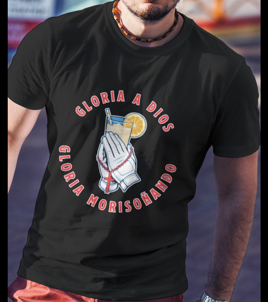 Gloria A Dios Gloria Morisoñando Prayer Hands Lemon Drink T-Shirt