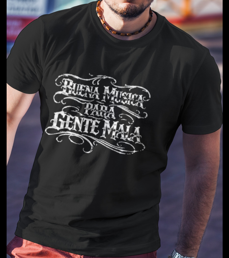 Hellbent Records Buena Musica Para Gente Mala Chrome T-Shirt