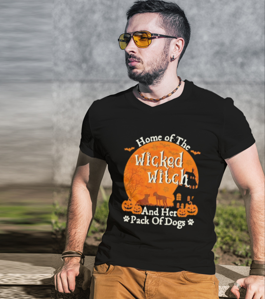 Home Of The Wicked Witch And Her Pack Of Dogs Halloween Moon Bats Pumpkins Dogs T-Shirt
