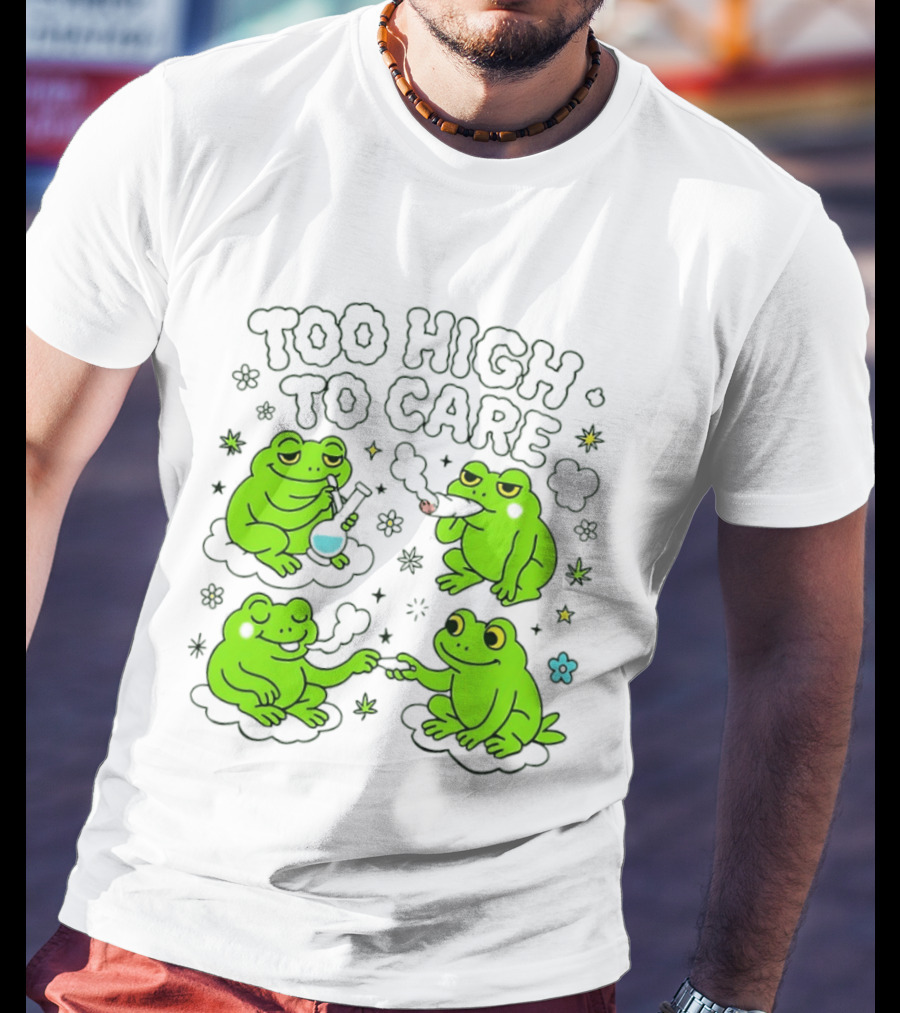 Too High To Care Frogs Smoking Peaceful Bliss T-Shirt