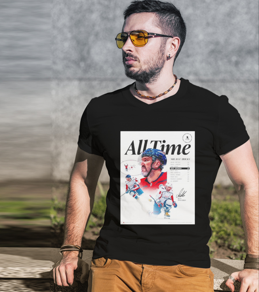 All Time NHL Hat Tricks Alexander Ovechkin Washington Capitals Highlights T-Shirt