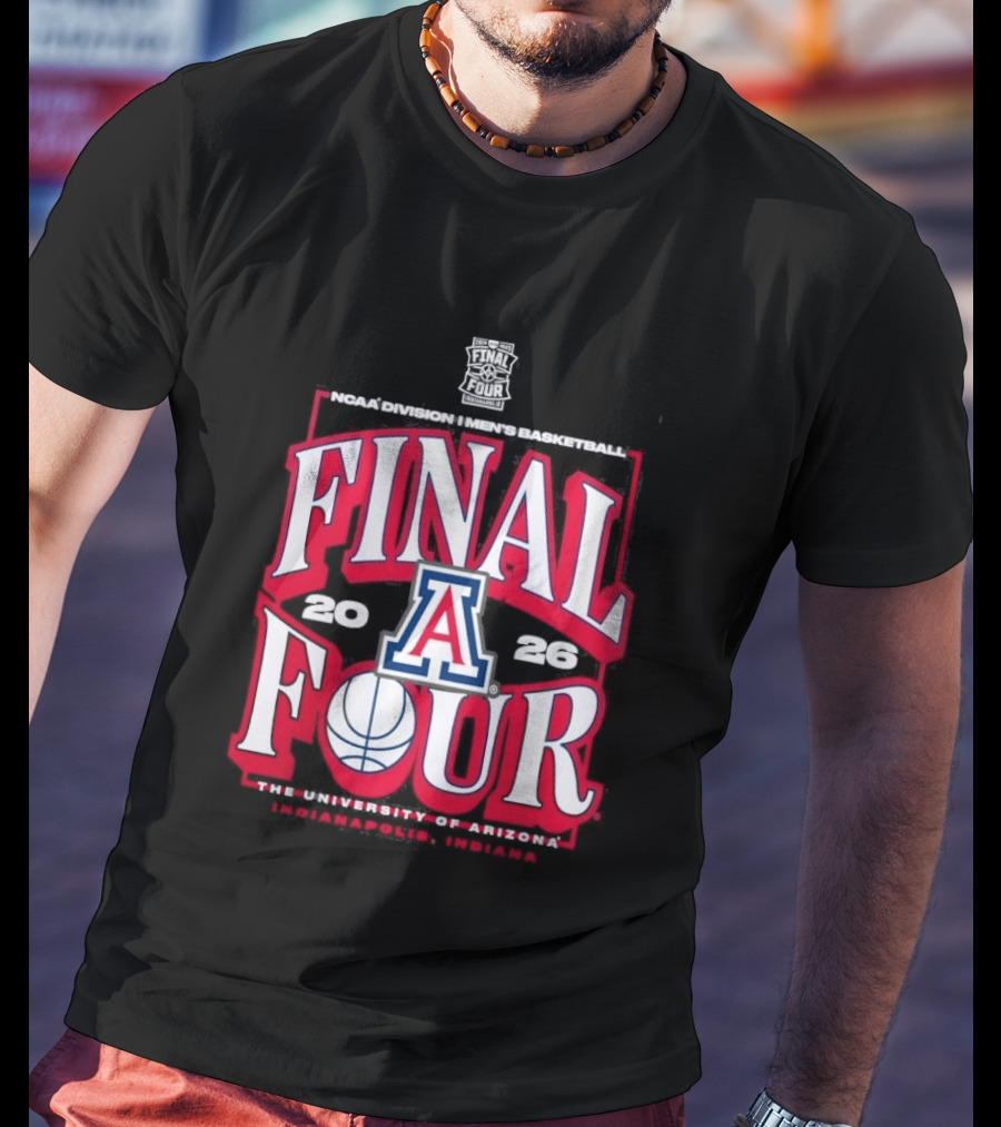 Arizona Wildcats 2026 NCAA Final Four March Madness Basketball Tournament University Of Arizona T-Shirt