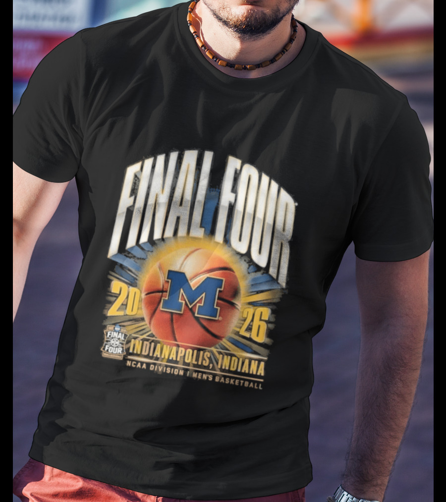 Final Four 2026 Indiana Michigan Wolverines NCAA Basketball Tournament T-Shirt