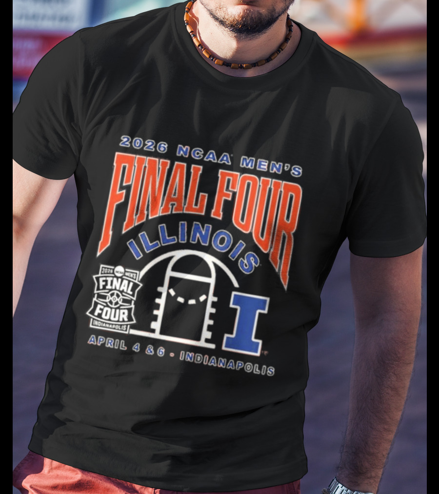 2026 NCAA Men's Final Four Illinois April 4 & 6 Indianapolis T-Shirt