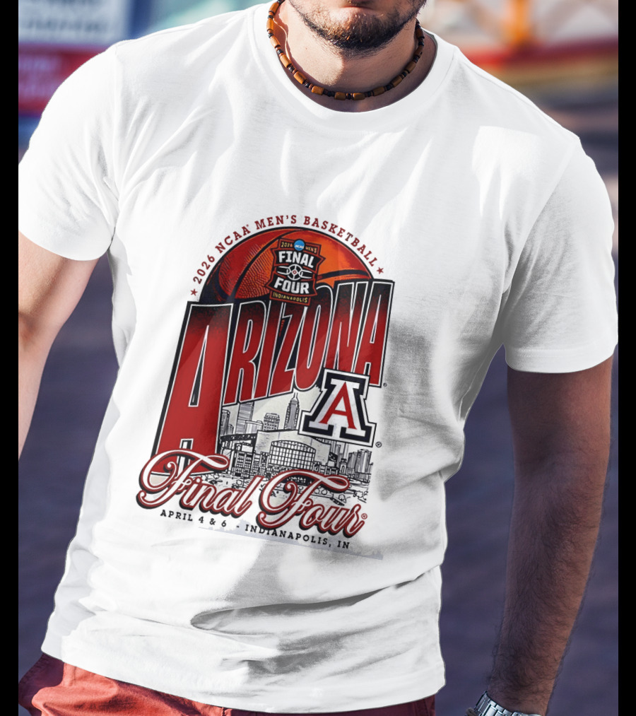 2026 NCAA Men's Basketball Final Four Arizona Wildcats Indianapolis April 4 6 T-Shirt