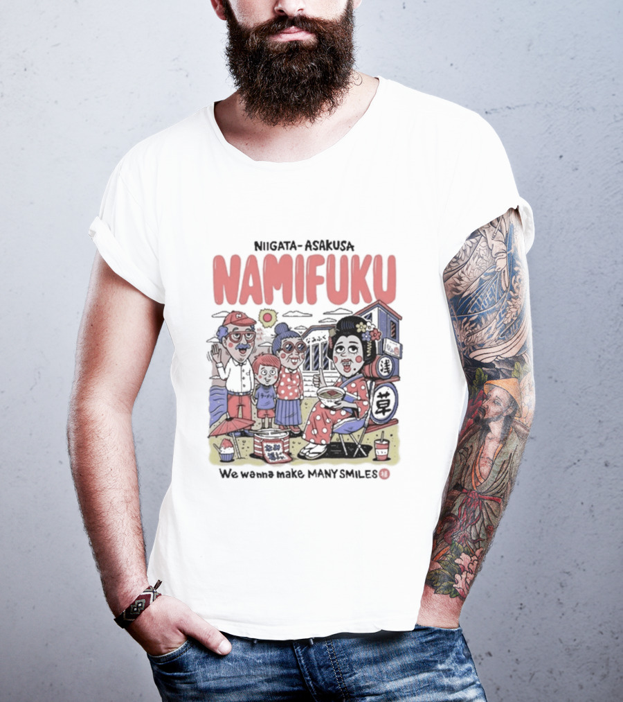 Niigata Asakusa Namifuku We Wanna Make Many Smiles Family T-Shirt