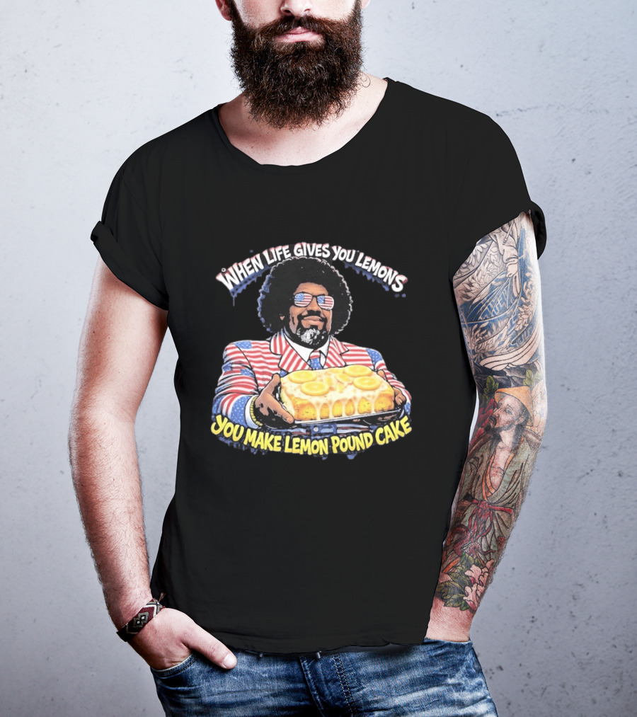 When Life Gives You Lemons You Make Lemon Pound Cake Afroman Case Closed T-Shirt