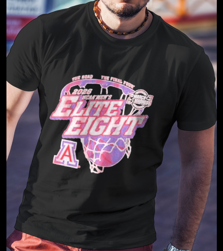 2026 NCAA Men's Elite Eight Arizona Wildcats March Madness Basketball Final Four T-Shirt