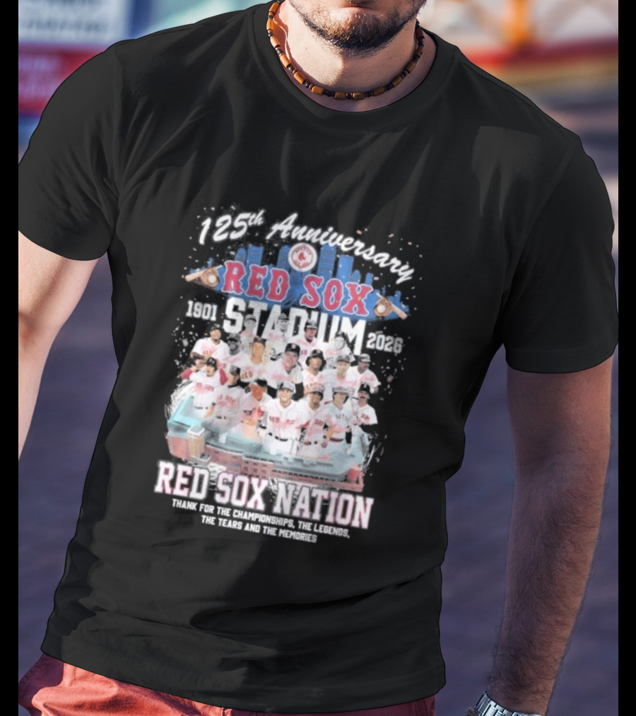 Boston Red Sox 125th Anniversary 1901 2026 Team Tribute Red Sox Nation Fenway Park Baseball T-Shirt