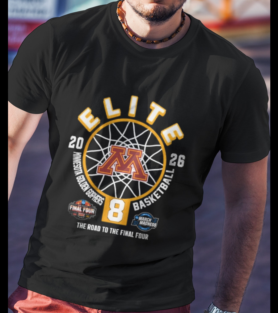 2026 Minnesota Golden Gophers NCAA Women's Basketball Elite Eight Road To Final Four T-Shirt