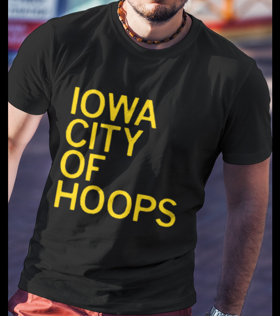 Iowa City Of Hoops NCAA Tournament T-Shirt