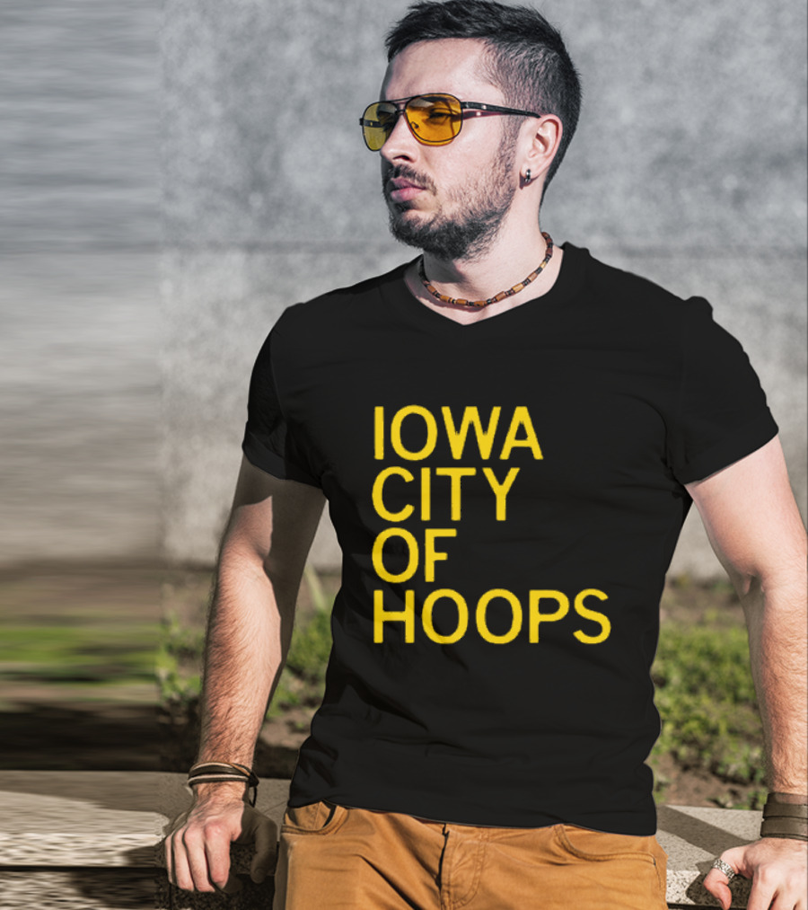 Iowa City Of Hoops NCAA Tournament T-Shirt