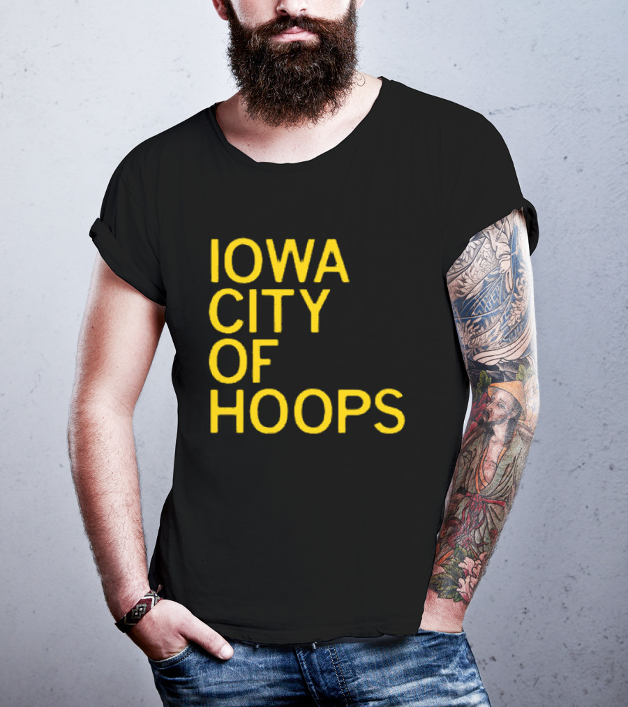Iowa City Of Hoops NCAA Tournament T-Shirt
