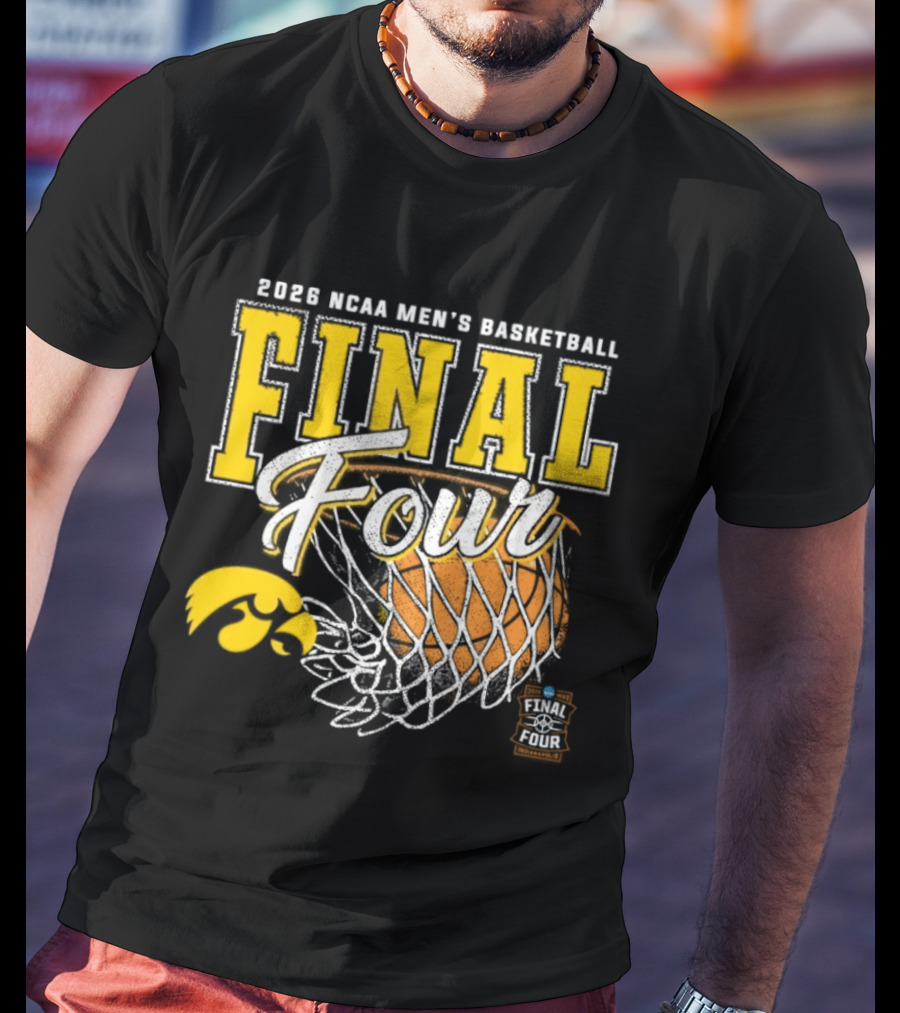 2026 NCAA Men's Basketball Final Four Iowa Hawkeyes Tournament T-Shirt