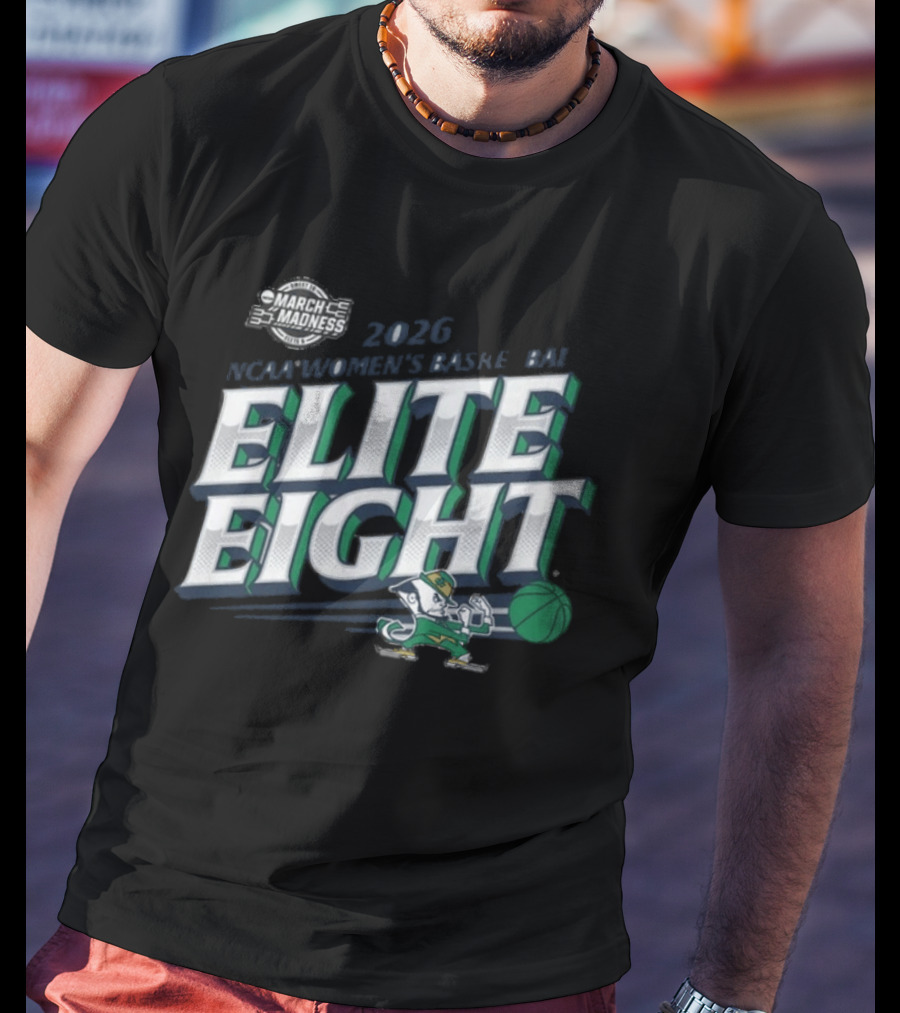 Notre Dame NCAA Women's Basketball 2026 Elite Eight Fighting Irish T-Shirt