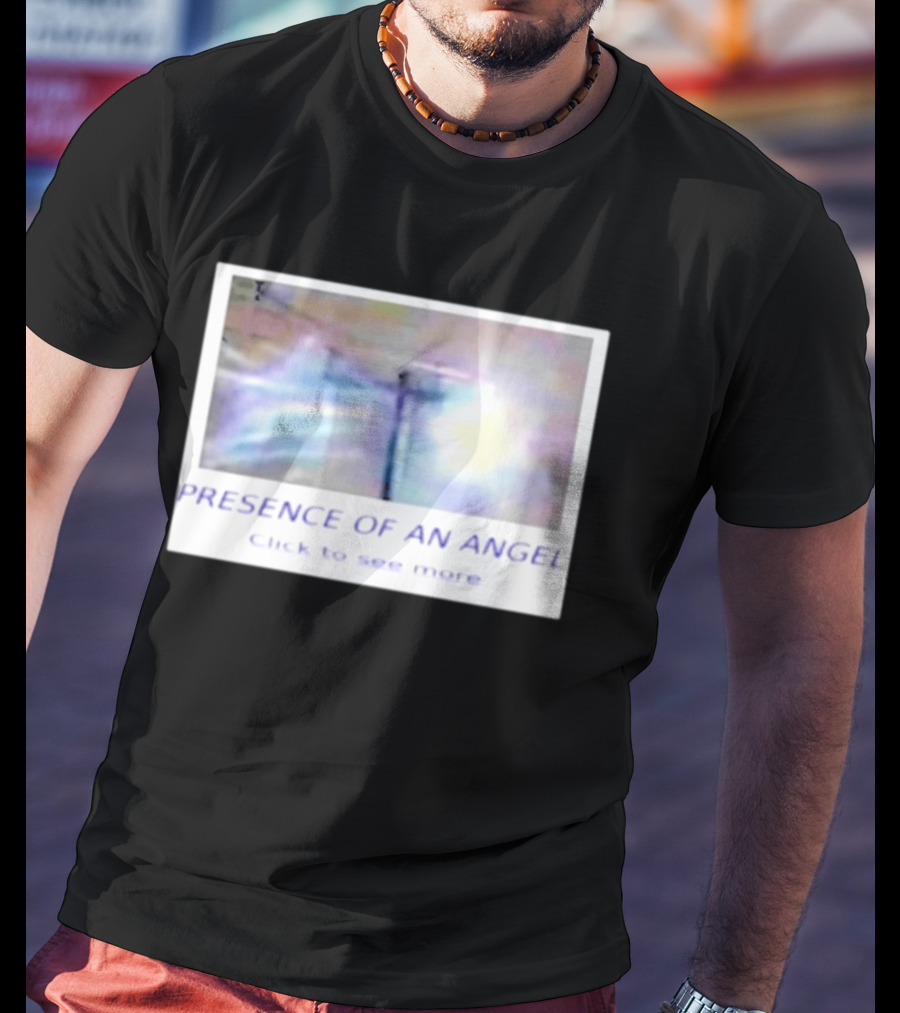Presence Of An Angel Click To See More T-Shirt