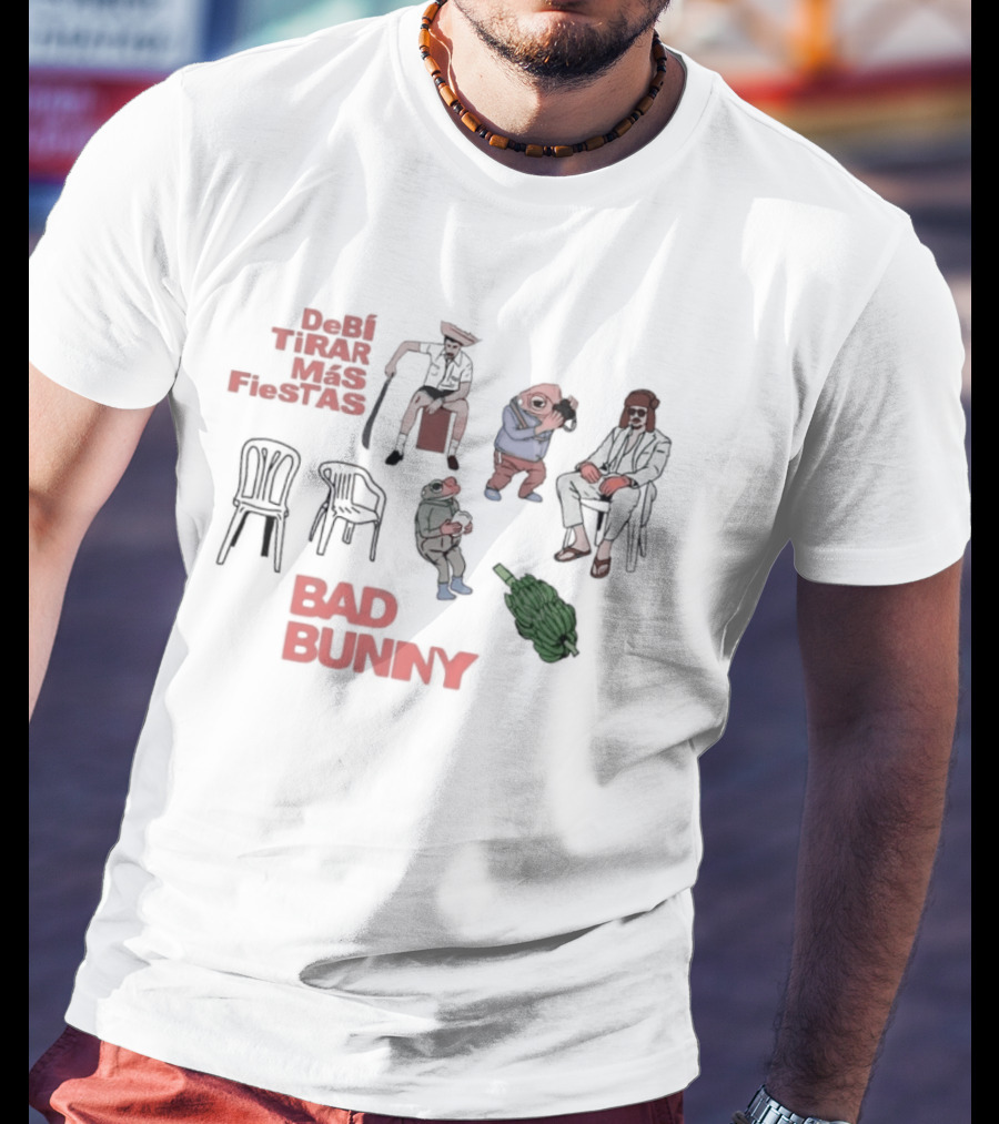 Debi Tirar Mas Fiestas Bad Bunny Chairs And Figures T-Shirt