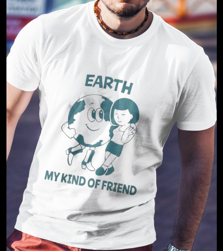 Earth My Kind Of Friend Cartoon Character And Girl Hugging T-Shirt