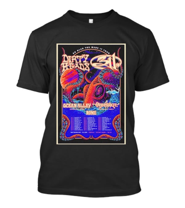 Dirty Heads 311 So Glad You Made It Tour July 12 2026 Chicago IL Ocean Alley Atmosphere Rome T-Shirt