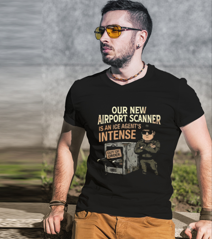 Our New Airport Scanner Is An Ice Agent's Intense T-Shirt