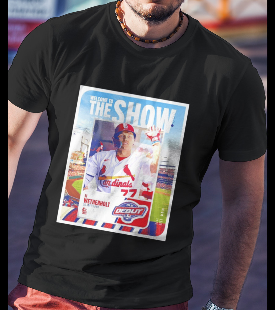 Welcome To The Show JJ Wetherholt St. Louis Cardinals MLB Debut 77 Topps 26 Infielder T-Shirt