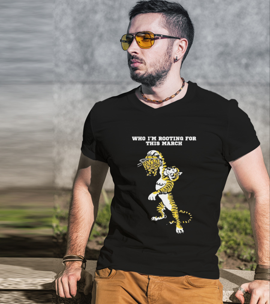 Who I'm Rooting For This March LSU Tigers Basketball Tiger Dunking T-Shirt