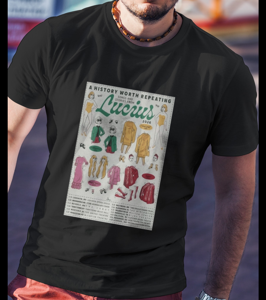 A History Worth Repeating Songs And Stories Lucius 2026 Tour Dates Fashion Paper Dolls T-Shirt